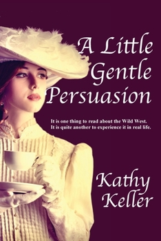 Paperback A Little Gentle Persuasion Book