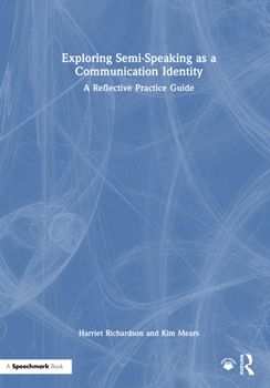 Exploring Semi-Speaking as a Communication Identity: A Reflective Practice Guide