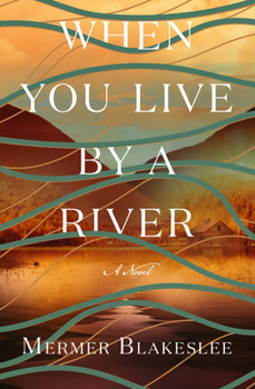 Paperback When You Live by a River Book
