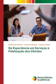 Paperback Da Experiência em Serviços à Fidelização dos Clientes [Portuguese] Book