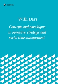 Paperback Concepts and paradigms in operative, strategic and social time management Book