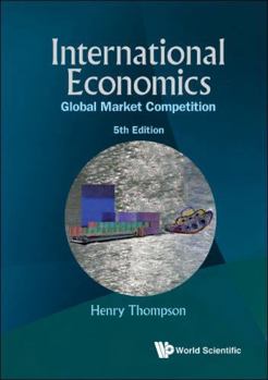 Paperback International Economics: Global Market Competition (5th Edition) Book