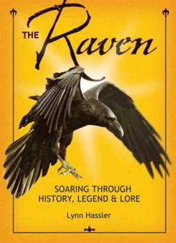 Paperback The Raven: Soaring Through History, Legend & Lore Book