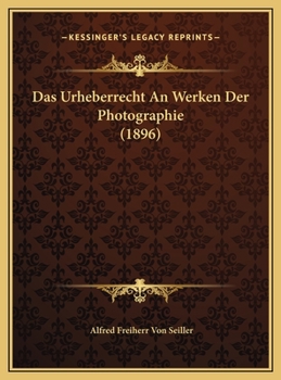 Hardcover Das Urheberrecht An Werken Der Photographie (1896) [German] Book