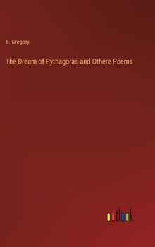 Hardcover The Dream of Pythagoras and Othere Poems Book