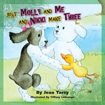 Paperback Just Molly and Me and Nikki Make Three Book