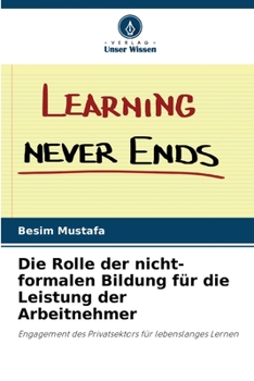 Die Rolle der nicht-formalen Bildung für die Leistung der Arbeitnehmer