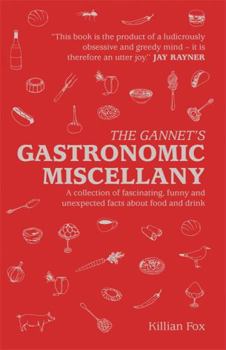 Hardcover The Gannet's Gastronomic Miscellany Book