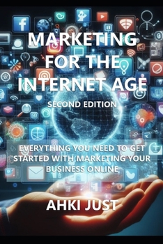 Paperback Marketing for the Internet Age: Second Edition Book