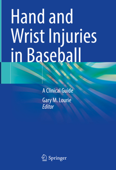 Hardcover Hand and Wrist Injuries in Baseball: A Clinical Guide Book