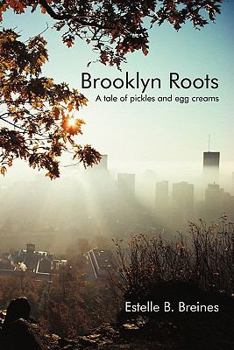 Paperback Brooklyn Roots: A Tale of Pickles and Egg Creams Book