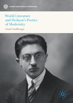 Paperback World Literature and Hedayat's Poetics of Modernity Book