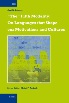 The Fifth Modality: On Languages That Shape Our Motivations and Cultures