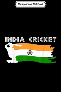 Composition Notebook: India Cricket Jersey With Indian Flag Gift Journal/Notebook Blank Lined Ruled 6x9 100 Pages