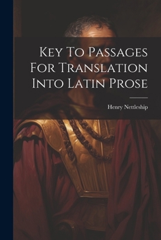 Paperback Key To Passages For Translation Into Latin Prose Book