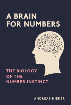 Hardcover A Brain for Numbers: The Biology of the Number Instinct Book