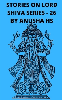 Paperback Stories on lord Shiva series - 26: From various sources of Shiva Purana Book