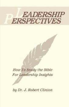 Paperback Leadership Perspective--How to Study the Bible for Leadership Insights Book