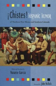 Paperback Chistes: Hispanic Humor Of Northern New Mexico And Southern Colorado [Spanish] Book