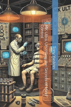 Paperback MK Ultra: Unveiling the Secrets of Mind Control Book