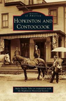 Hopkinton and Contoocook (Images of America: New Hampshire) - Book  of the Images of America: New Hampshire