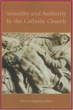 Paperback Sexuality and Authority in the Catholic Church Book