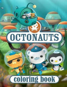 Paperback Octonauts Coloring Book: This Amazing Coloring Book Will Make Your Kids Happier and Give Them Joy(ages 4-10) Book