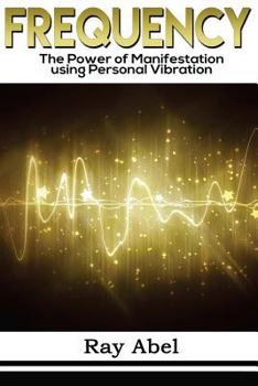 Paperback Frequency: Harness the power of human Frequency and change your life forever Book