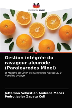 Paperback Gestion intégrée du ravageur aleurode (Paraleyrodes Minei) [French] Book