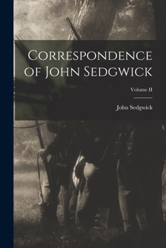 Paperback Correspondence of John Sedgwick; Volume II Book