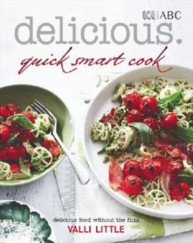 Paperback Delicious : Quick Smart Cook - Delicious Food With Book