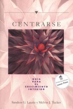 Paperback Centrarse: Gu?a Para El Crecimiento Interior [Spanish] Book