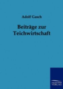 Paperback Beiträge zur Teichwirtschaft [German] Book