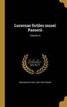 Lucernae fictiles musei Passerii Volume 1