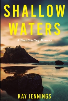 Shallow Waters - Book #1 of the Port Stirling