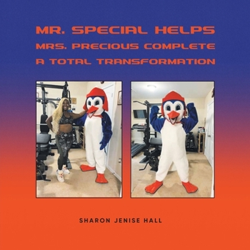 Paperback Mr. Special Helps Mrs. Precious Complete A Total Transformation Book