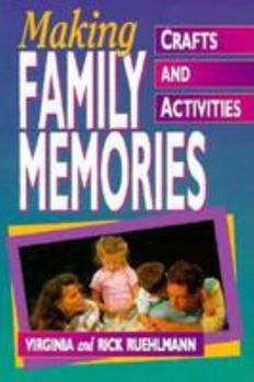 Paperback Making Family Memories: Crafts and Activities Book