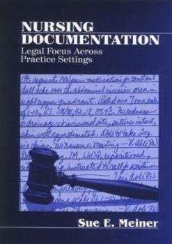Paperback Nursing Documentation: Legal Focus Across Practice Settings Book
