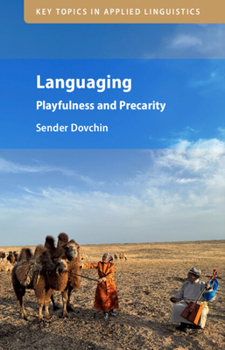 Hardcover Languaging: Playfulness and Precarity Book