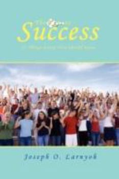 Paperback The Keys to Success: 21 Things Every Teen Should Know Book