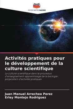 Paperback Activités pratiques pour le développement de la culture scientifique [French] Book