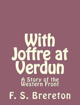 Paperback With Joffre at Verdun: A Story of the Western Front Book