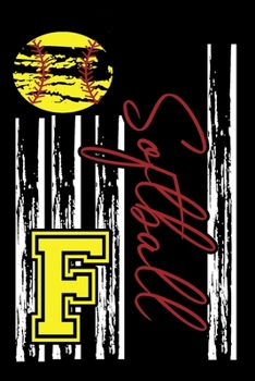 Softball: Journal For Girl Monogram Letter F Notebook