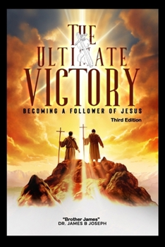 Paperback The Ultimate Victory: Becoming a Follower of Jesus Book