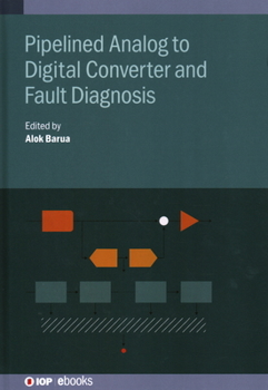 Hardcover Pipelined Analog to Digital Converter and Fault Diagnosis Book