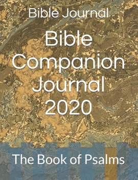 Paperback Bible Companion Journal 2020: The Book of Psalms Book