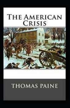 Paperback The American Crisis Original (Classic Edition Annotated) Illustrated Book