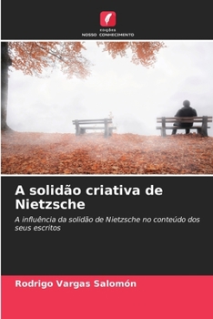 Paperback A solidão criativa de Nietzsche [Portuguese] Book