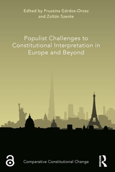 Paperback Populist Challenges to Constitutional Interpretation in Europe and Beyond Book