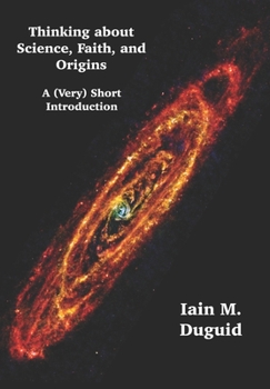 Paperback Thinking About Science, Faith, and Origins: A Very Short Introduction Book